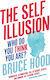 The Self Illusion