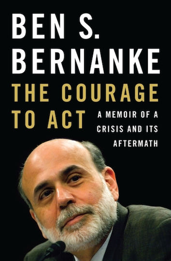 The Courage to Act, A Memoir of a Crisis and Its Aftermath