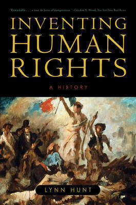 Inventing Human Rights, A History Inventing Human Rights, A History