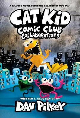 Cat Kid Comic Club, 4: Collaborations - Graphic Novel