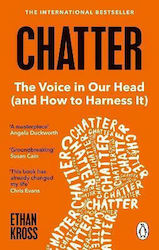 Chatter, The Voice in Our Head and How to Harness It