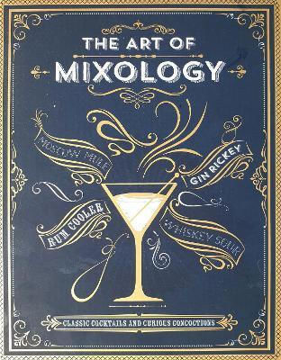 The Art of Mixology