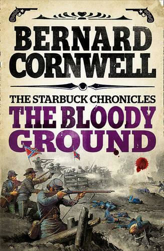 The Bloody Ground, Cronicile Lui Starbuck, Cartea 4