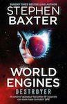 World Engines, Zerstörer