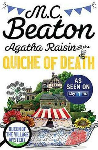 Agatha Raisin And the Quiche of Death