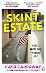 Skint Estate, Notes from the Poverty Line