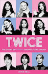 Twice, The Story of K-Pop's Greatest Girl Group
