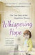 Whispering Hope, The True Story of the Magdalene Women