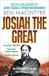 Josiah the Great, The True Story of the Man Who Would be King