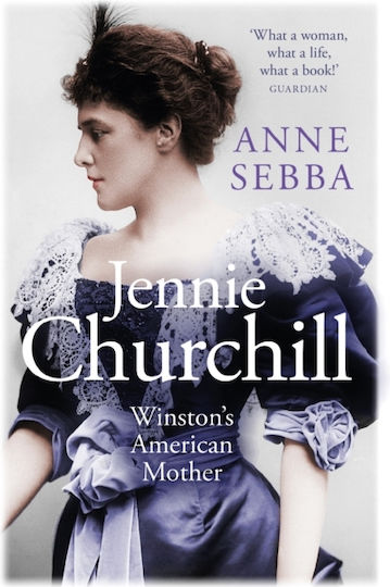 Jennie Churchill, Winston's American Mother