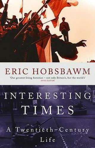 Interesting Times, A Twentieth-Century Life Interesting Times, A Twentieth-Century Life