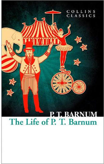 The Life of P.T. Barnum