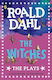 The Witches The Plays