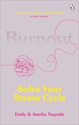 Burnout, Solve Your Stress Cycle