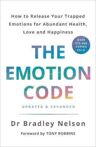 The Emotion Code, Wie sie Ihre Gefangenen Emotionen für Gesundheit, Liebe und Glück im Überfluss Loslassen The Emotion Code, Wie sie Ihre Gefangenen Emotionen für Gesundheit, Liebe und Glück im Überfluss Loslassen