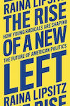 The Rise of a New Left, Wie junge Radikale die Zukunft der amerikanischen Politik gestalten