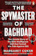 The Spymaster of Baghdad, The Untold Story of the Elite Intelligence Cell that Turned the Tide against ISIS