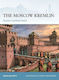 The Moscow Kremlin, Russia's Fortified Heart