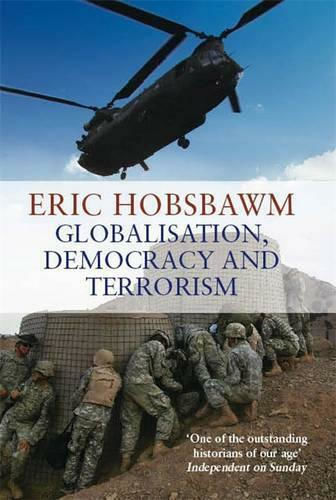 Globalisation, Democracy And Terrorism Globalisation, Democracy And Terrorism