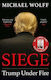 Siege, Trump sub foc