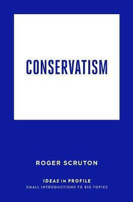 Conservatism, Ideas in Profile