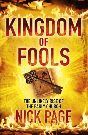 Kingdom of Fools, The Unlikely Rise of the Early Church