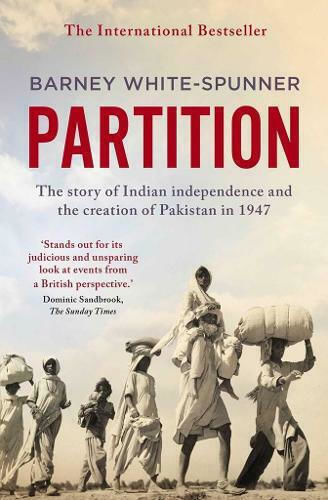 Partition, Историята на независимостта на Индия и създаването на Пакистан през 1947 г