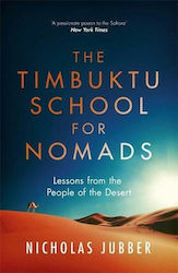 The Timbuktu School for Nomads, Lektionen von den Menschen in der Wüste