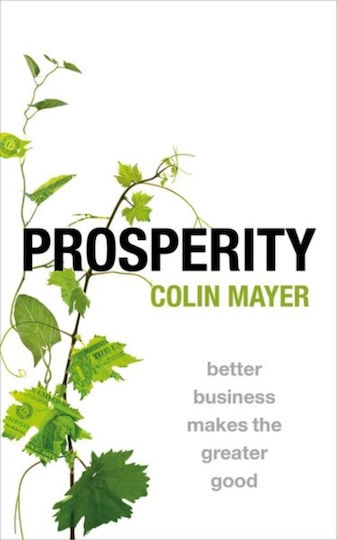 Prosperity, Bessere Geschäfte für das Allgemeinwohl Prosperity, Bessere Geschäfte für das Allgemeinwohl