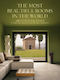 Architectural Digest, The Most Beautiful Rooms In The World