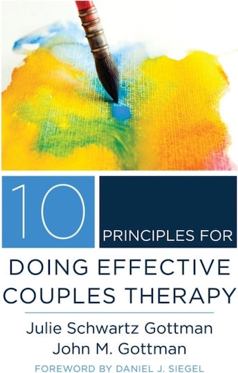 10 Principles for Doing Effective Couples Therapy