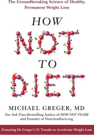 How Not to Diet How Not to Diet