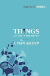 Things, A Story of the Sixties With A Man Asleep