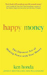 Happy Money, The Japanese Art of Making Peace with your Money