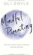 Mindful Parenting, Găsește pacea și bucuria prin parenting conștient și fără stres