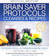 Medical Medium Brain Saver Protocols, Cleanses & Recipes, Für neurologische, autoimmune und psychische Gesundheit