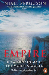 Empire, How Britain Made the Modern World