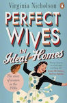 Perfect Wives in Ideal Homes