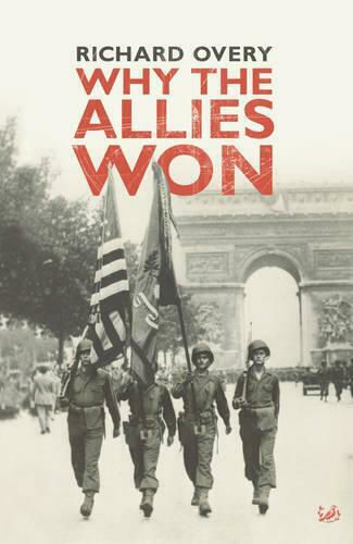 Why the Allies Won Why the Allies Won