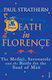 Death in Florence, Die Medici, Savonarola und der Kampf um die Seele des Menschen