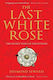The Last White Rose, Die geheimen Kriege der Tudors