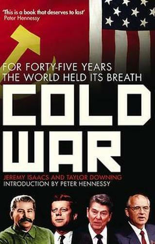 Cold War, Fünfundvierzig Jahre lang hielt die Welt den Atem an
