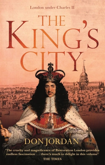 The King's City, Лондон по времето на Чарлз II The King's City, Лондон по времето на Чарлз II