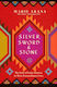Silver, Sword and Stone