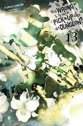 Is It Wrong to Try to Pick Up Girls in a Dungeon? Vol. 13