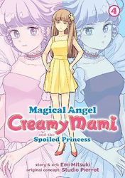 Magical Angel Creamy Mami and the Spoiled Princess Vol. 4