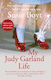 My Judy Garland Life