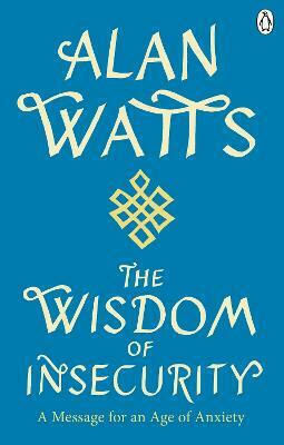 Wisdom Of Insecurity Wisdom Of Insecurity