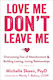 Love Me, don't Leave me