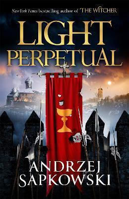The Hussite Trilogy, 3: Light Perpetual The Hussite Trilogy, 3: Light Perpetual